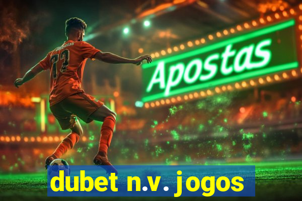 dubet n.v. jogos